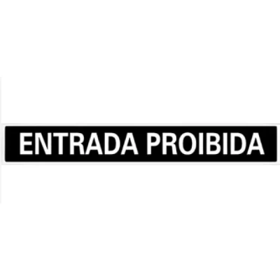 PLACA SINALIZACAO ENTRADA PROIBIDA 07X30 A-419 - ACESSO