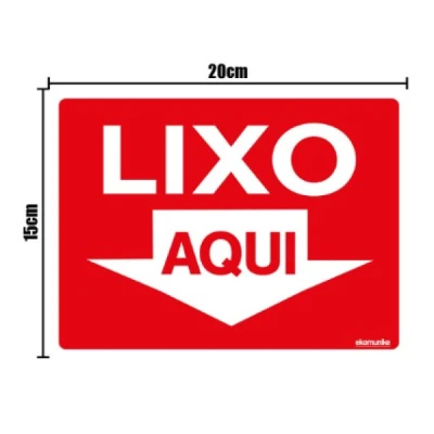 PLACA SINALIZACAO LIXO É AQUI (G) - ACESSO