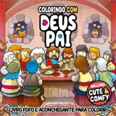LIVRO DE COLORIR CUTE E COMFY DEUS PAI UNIDADE 53147 - ONLINE EDITORA